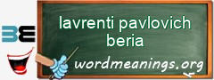 WordMeaning blackboard for lavrenti pavlovich beria